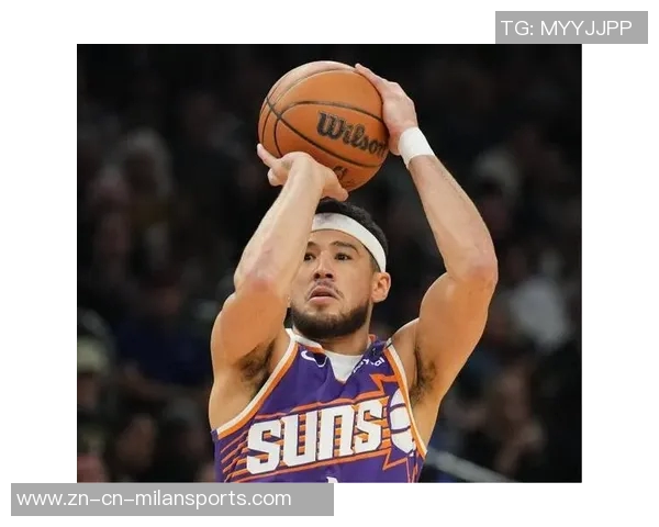 布克强调球队拼搏精神防守能力提升助力胜利